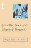 Julia Kristeva and Literary Theory
