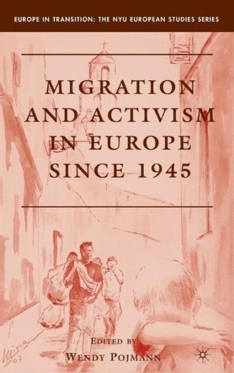 Migration and Activism in Europe since 1945