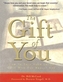 The Gift of You
