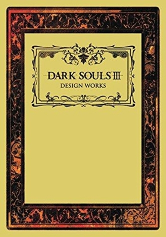 Dark Souls III: Design Works