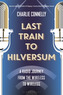 Last Train to Hilversum