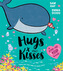 Hugs and Kisses