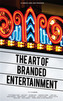 A Cannes Lions Jury Presents: The Art of Branded Entertainment