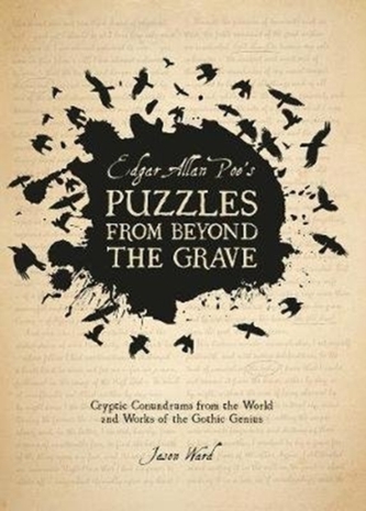 Edgar Allan Poe's Puzzles From Beyond the Grave