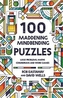 100 Maddening Mindbending Puzzles
