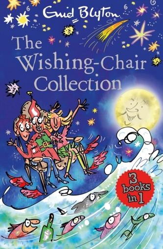 The Wishing-Chair Collection: Three Books of Magical Short Stories in One Bumper Edition!