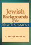 Jewish Backgrounds of the New Testament