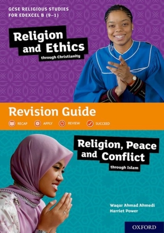 GCSE Religious Studies for Edexcel B (9-1): Religion and Ethics through Christianity and Religion, Peace and Conflict th