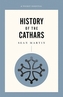 History Of The Cathars, A Pocket Essential Short