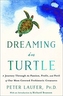 DREAMING IN TURTLE