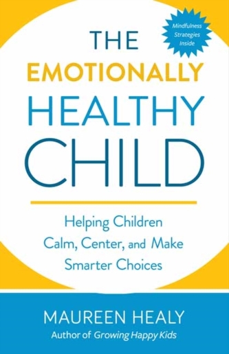 The Emotionally Healthy Child