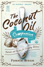 The Coconut Oil Companion - Methods and Recipes for Everyday Wellness