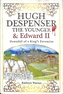 Hugh Despenser the Younger and Edward II