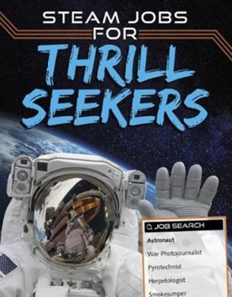 STEAM Jobs for Thrill Seekers