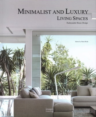 Minimalist and Luxury Living Spaces