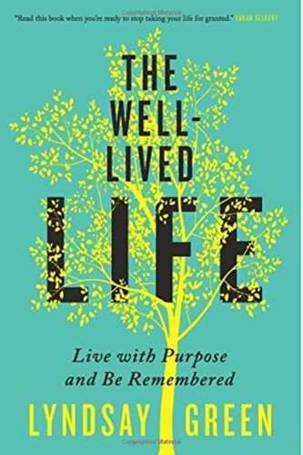 The Well-Lived Life