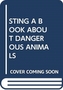 STING A BOOK ABOUT DANGEROUS ANIMALS