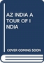 AZ INDIA A TOUR OF INDIA