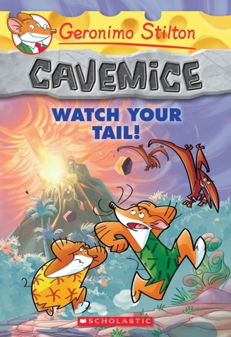 Geronimo Stilton Cavemice #2: Watch Your Tail!