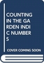 COUNTING IN THE GARDEN INDIC NUMBERS
