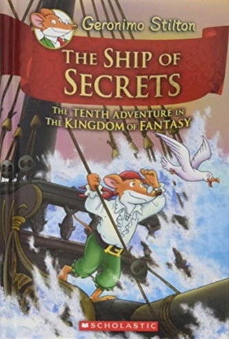 SHIP OF SECRETS GERONIMO STILTON & THE K
