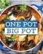 One Pot Big Pot Family Meals