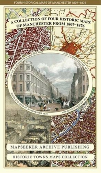 Collection of Four Historic Maps of Manchester from 1807-1876