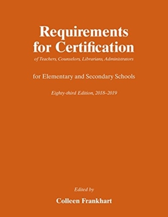 Requirements for Certification of Teachers, Counselors, Librarians, Administrators for Elementary and Secondary Schools,