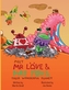 Meet Mr Love & Mrs You & Their Wonderful Planet