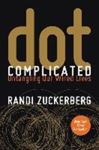 DOT COMPLICATED: UNTANGLING OUR WIRED LI