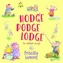 Hodge Podge Lodge