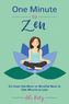 One Minute to Zen