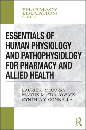 Essentials of Human Physiology and Pathophysiology for Pharmacy and Allied Health