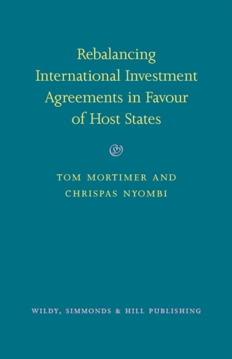 Rebalancing International Investment Agreements in Favour of Host States
