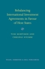 Rebalancing International Investment Agreements in Favour of Host States