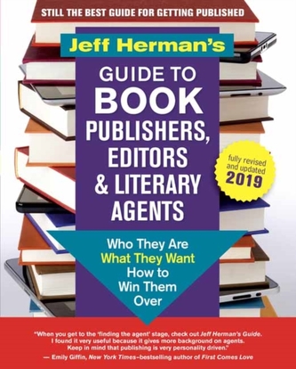 Jeff Herman's Guide to Book Publishers, Editors and Literary Agents 2019