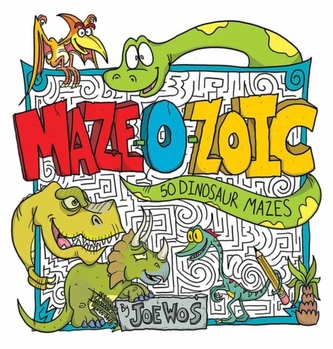 Maze-O-Zoic