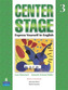 Center Stage 3 Student Book