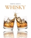 Essential Guide to Whisky