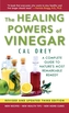 The Healing Powers of Vinegar