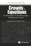 Crowds In Equations: An Introduction To The Microscopic Modeling Of Crowds