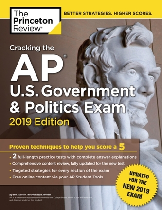 Cracking the AP U.S. Government and Politics Exam 2019