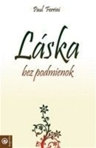 Láska bez podmienok Láska bez podmienok