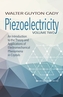 Piezoelectricity: Volume Two: An Introduction to the Theory and Applications of Electromechanical Phenomena in Crystals