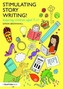 Stimulating Story Writing!