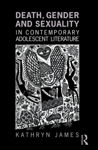 Death, Gender and Sexuality in Contemporary Adolescent Literature