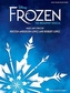 Disney's Frozen - The Broadway Musical (Easy Piano)