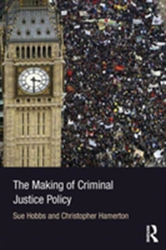 The Making of Criminal Justice Policy