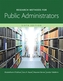 Research Methods for Public Administrators