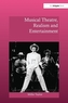 Musical Theatre, Realism and Entertainment